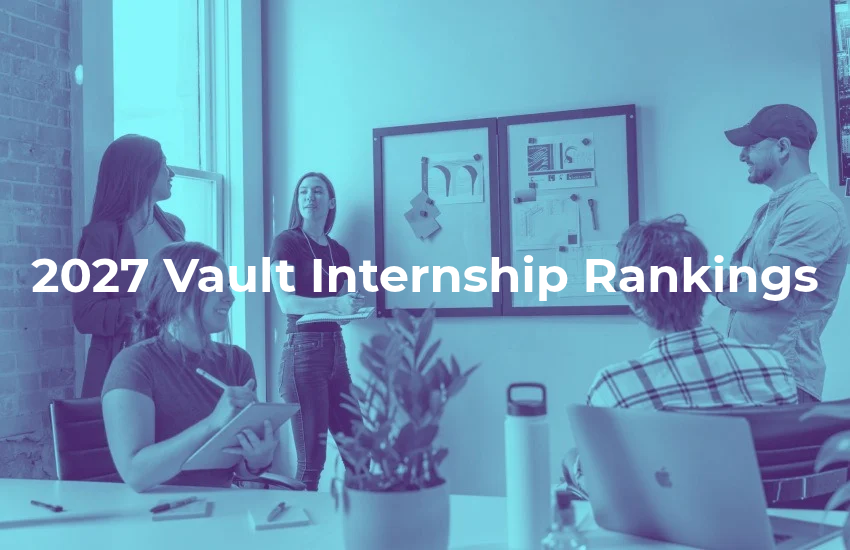 Introducing Vault's 2027 Internship Rankings!